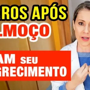 5 ERROS APÓS ALMOÇO que PARAM seu EMAGRECIMENTO