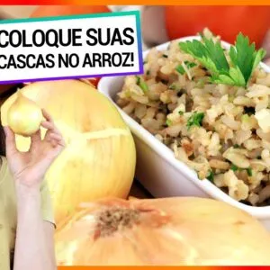 COLOQUE AS CASCAS DA CEBOLA NO ARROZ! O RESULTADO É INCRÍVEL E DELICIOSO! Nunca mais jogue fora!