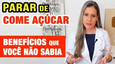 10 Benefícios em PARAR DE COMER AÇÚCAR (que você não conhece)