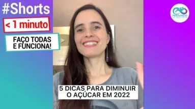 5 DICAS PARA DIMINUIR O AÇÚCAR EM 2022 #shorts
