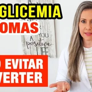 HIPOGLICEMIA - SINTOMAS, Como EVITAR e Como REVERTER