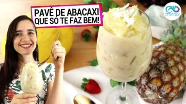 ESTE PAVÊ SORVETE DE ABACAXI É TÃO SAUDÁVEL QUE VC PODE SE DELICIAR À VONTADE! Sem açúcar, vegano