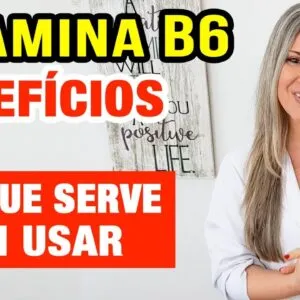 Vitamina B6 para ANSIEDADE, IMUNIDADE e SAÚDE Forte! Alimentos, Como Tomar e Dicas