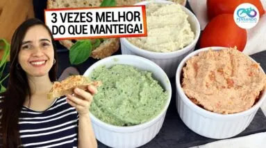 MANTEIGA NUNCA MAIS COM MEUS 3 PATÊS SAUDÁVEIS E FÁCEIS! Menos calorias, vegano, sem saturadas