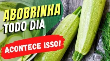 ABOBRINHA TODO DIA - Veja o que ACONTECE com você! (USE ASSIM!)