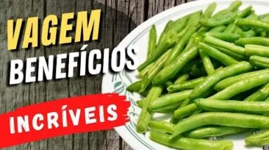 A INCRÍVEL VAGEM - Benefícios para Emagrecer e Saúde que Você PRECISA CONHECER!