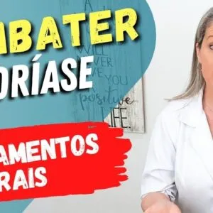Como COMBATER a PSORÍASE e TRATAMENTOS NATURAIS