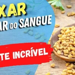 BAIXAR AÇÚCAR NO SANGUE, Mais TESTOSTERONA, Menos APETITE,... Semente Incrível!