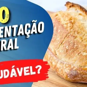 PÃO de FERMENTAÇÃO NATURAL é SAUDÁVEL? Emagrece? Você precisa ver isso!