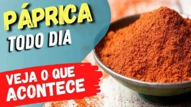 PÁPRICA TODO DIA - Veja o que ACONTECE com você (USE ASSIM!)