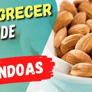 Benefícios das AMÊNDOAS para EMAGRECER e SAÚDE! Como Usar Certo, Receitas e Dicas