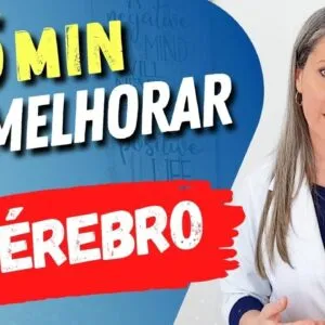 Só 5 MIN por Dia para MELHORAR O CÉREBRO - Inteligência, Memória e Mais