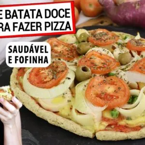 TRANSFORME SUA BATATA DOCE EM PIZZA! MAIS SAUDÁVEL E TE AJUDA A EMAGRECER!