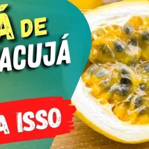 BENEFÍCIOS do CHÁ DE MARACUJÁ para sua SAÚDE e MENTE