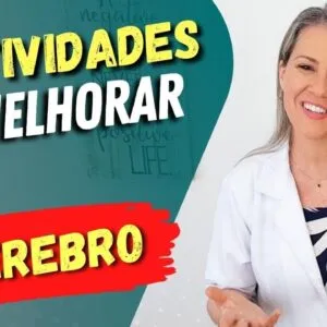 3 Atividades para Melhorar a SAÚDE DO CÉREBRO [Comprovadas Cientificamente]