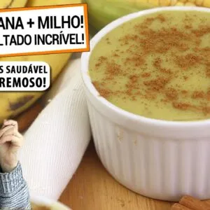 JUNTE BANANA COM MILHO PARA CRIAR O CURAU DE MILHO MAIS SAUDÁVEL E CREMOSO DA VIDA!