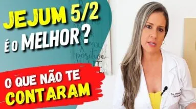 O JEJUM 5/2 é o MELHOR para Emagrecer e Saúde? O que NÃO TE CONTARAM!