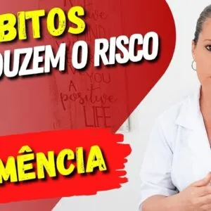 7 Hábitos que REDUZEM O RISCO DE DEMÊNCIA (Muito!)