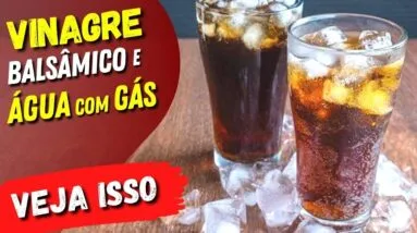 VINAGRE BALSÂMICO COM ÁGUA COM GÁS - Por Que Tantas Pessoas Estão Tomando?
