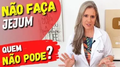 QUEM NÃO PODE fazer JEJUM INTERMITENTE - Cuidados e Dicas