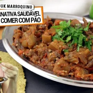 CONHEÇA O ZALOUK MARROQUINO, DELÍCIA SAUDÁVEL PARA COMER COM PÃO! COMBATE INFLAMAÇÃO!