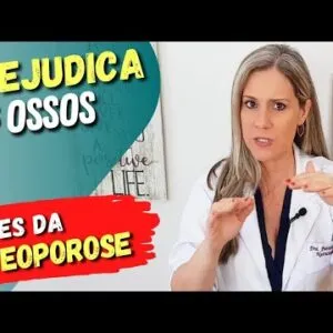VENENO PARA SEUS OSSOS - Os Vilões da OSTEOPOROSE e Como Prevenir e Reverter