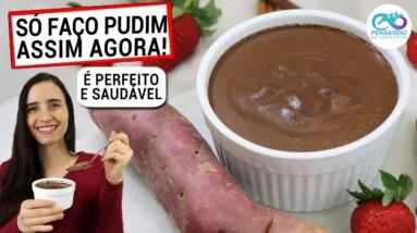 AGORA SÓ FAÇO PUDIM ASSIM! TROQUE O AMIDO PROCESSADO PELA BATATA DOCE! RESULTADO PERFEITO E SAUDÁVEL