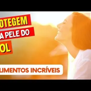 7 Alimentos que PROTEGEM SUA PELE DO SOL - Antirugas Poderosos!