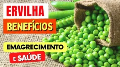 Benefícios da ERVILHA e Como USAR CERTO para Saúde, Emagrecer e Massa Muscular