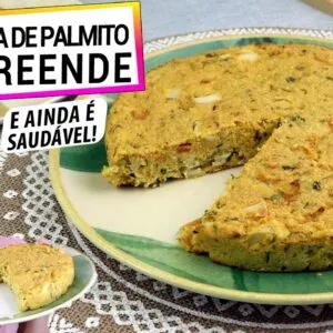 AGORA SÓ FAÇO TORTA DE PALMITO ASSIM! A MAIS SAUDÁVEL E ANTI-INFLAMATÓRIA, SEM GLÚTEN E VEGANA
