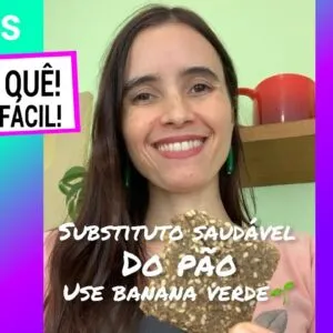 PÃO PRA QUÊ SE EU TENHO BANANA VERDE! Fácil demais e saudável!