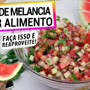 CASCA DE MELANCIA É UM SUPER ALIMENTO! NÃO JOGUE FORA! VAI TE SURPREENDER ESTA RECEITA COM ELA!