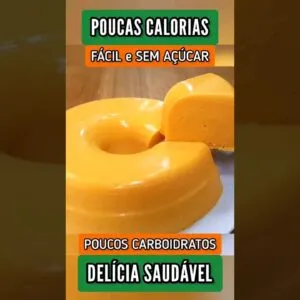 DELÍCIA SEM AÇÚCAR e POUCAS CALORIAS - Você vai se surpreender! Bom demais!