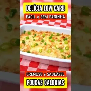 SUBSTITUA O JANTAR! Delícia FÁCIL, POUCOS CARBOIDRATOS, SEM FARINHA, Cremoso e Saudável - Low Carb