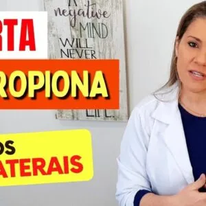 Alerta sobre a BUPROPIONA! Cuidados, Efeitos Colaterais e Indicações - Veja Isso!