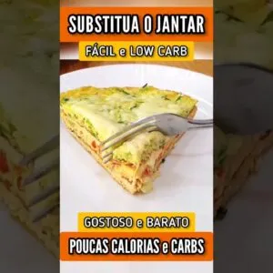 SUBSTITUA O JANTAR! Delícia LOW CARB e SEM FARINHA - Fácil, Leve, Rápido e Barato! (Poucas Calorias)