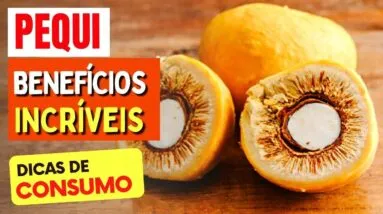 Olha O QUE ACONTECE quando você come PEQUI - Benefícios, Como Usar e Dicas