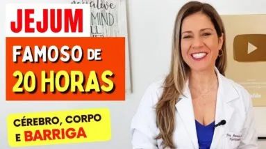 O famoso JEJUM de 20 horas! Olha o que ACONTECE com sua Barriga, Cérebro e Corpo!