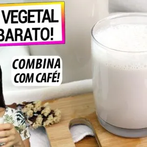 ESTE LEITE VEGETAL É MAIS BARATO QUE LEITE DE VACA, MAIS SAUDÁVEL E COMBINA COM CAFÉ!