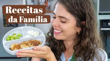 O QUE COMEMOS NESTA SEMANA | Bebê + Criança + Adultos | MARINA MORAIS