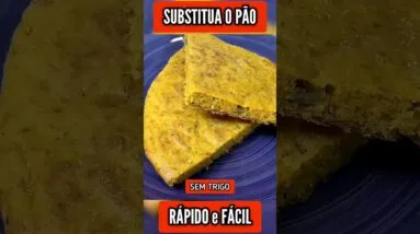 SUBSTITUA O PÃO no Café da Manhã ou Lanche - SEM TRIGO, Rápida, Barata, Fácil e Saudável