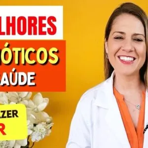 6 MELHORES PROBIÓTICOS para o Dia a Dia, Como Fazer e Como Usar Certo!