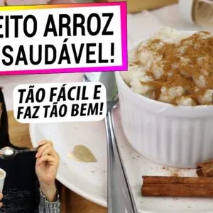 ARROZ DOCE PERFEITO ANTI-INFLAMATÓRIO! ESTE VOCÊ NÃO CONHECE! MAIS SAUDÁVEL, MUITO FÁCIL!