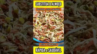 SUBSTITUA O ALMOÇO! Salpicão FÁCIL e DELICIOSO que EMAGRECE! - Gostoso, Fácil e Rápido [RENDE MUITO]