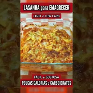 LASANHA com POUCAS CALORIAS E CARBOIDRATOS (Low Carb) - Sem Farinha, Fácil e Saudável