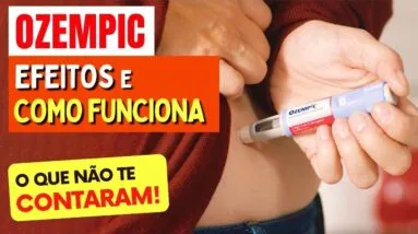OZEMPIC - O MELHOR para EMAGRECER? Os EFEITOS que NÃO TE CONTARAM e Como Funciona