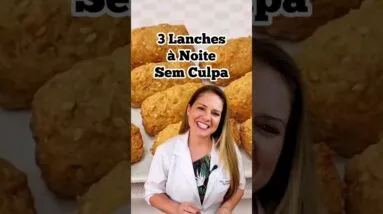 3 LANCHES para COMER À NOITE SEM CULPA - Fácil, Rápido e Delicioso!