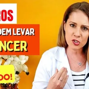 5 ERROS de Higiene e Dieta que Podem LEVAR AO CÂNCER