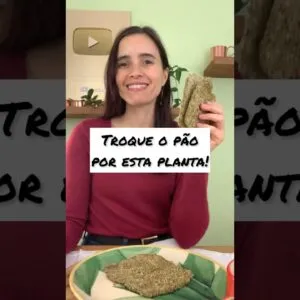 SOLUÇÃO PERFEITA PRA TROCAR O PÃO! Use esta planta rica em proteína! Fácil e rápido!