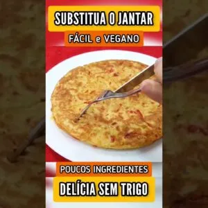 SUBSTITUA O JANTAR! Delícia Fácil, Vegana, Equilibrada, Saudável e Poucos Ingredientes